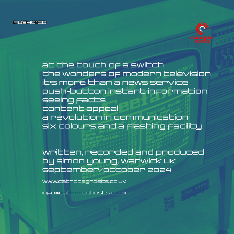 Cathode Ghosts, Push-Button Instant Information, 2025 Cathode Ghosts, Push-Button Instant Information, 2025