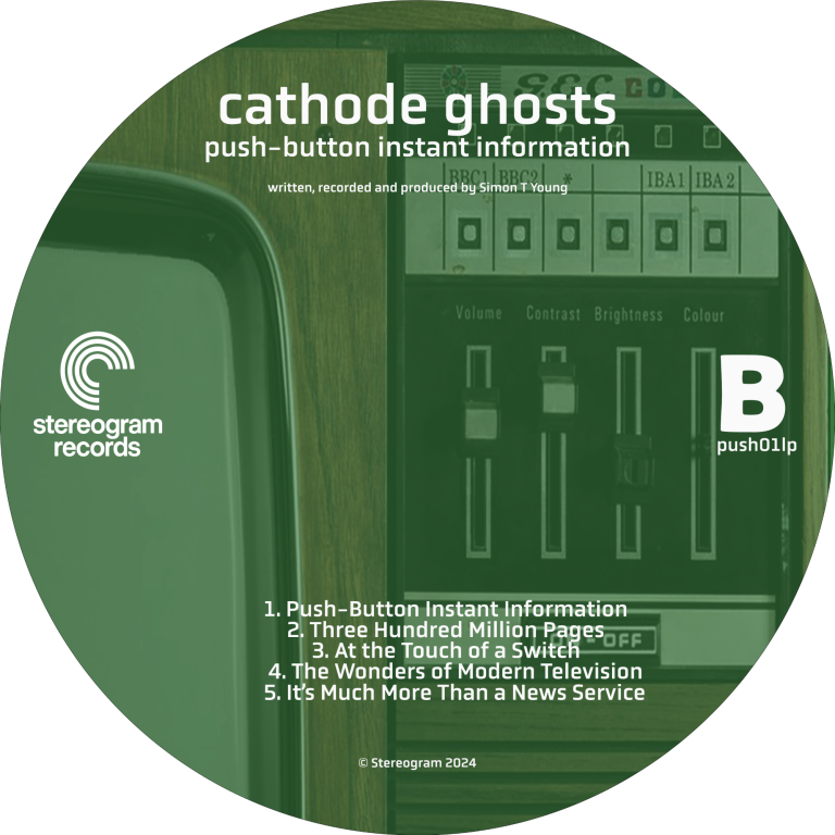 Cathode Ghosts, Push-Button Instant Information, 2025 Cathode Ghosts, Push-Button Instant Information, 2025